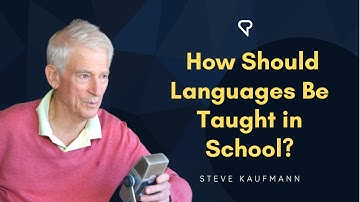 How Should Languages Be Taught in School?