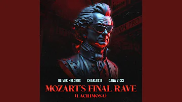 Mozart's Final Rave (Lacrimosa)