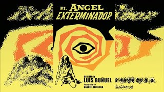 Luis Buñuel escribe sobre “El ángel exterminador”