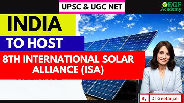 India will host the 8th International Solar Alliance (ISA) l Current Affairs UPSC & UGC NET