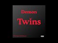 Demon Twins Ft S Dot Demon mp3