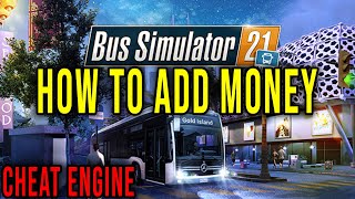 HOW TO ADD MONEY (CHEAT ENGINE) - Bus Simulator 21 screenshot 1