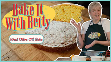 Bake It With Betty - Viral Olive Oil Cake