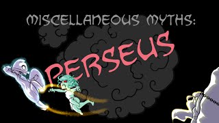 Miscellaneous Myths: Perseus