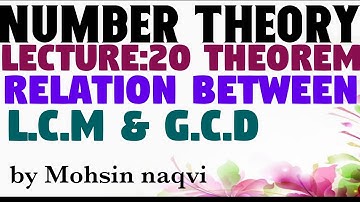 lecture#20 Theorem: relating least common multiple with greatest common divisor in Urdu Hindi