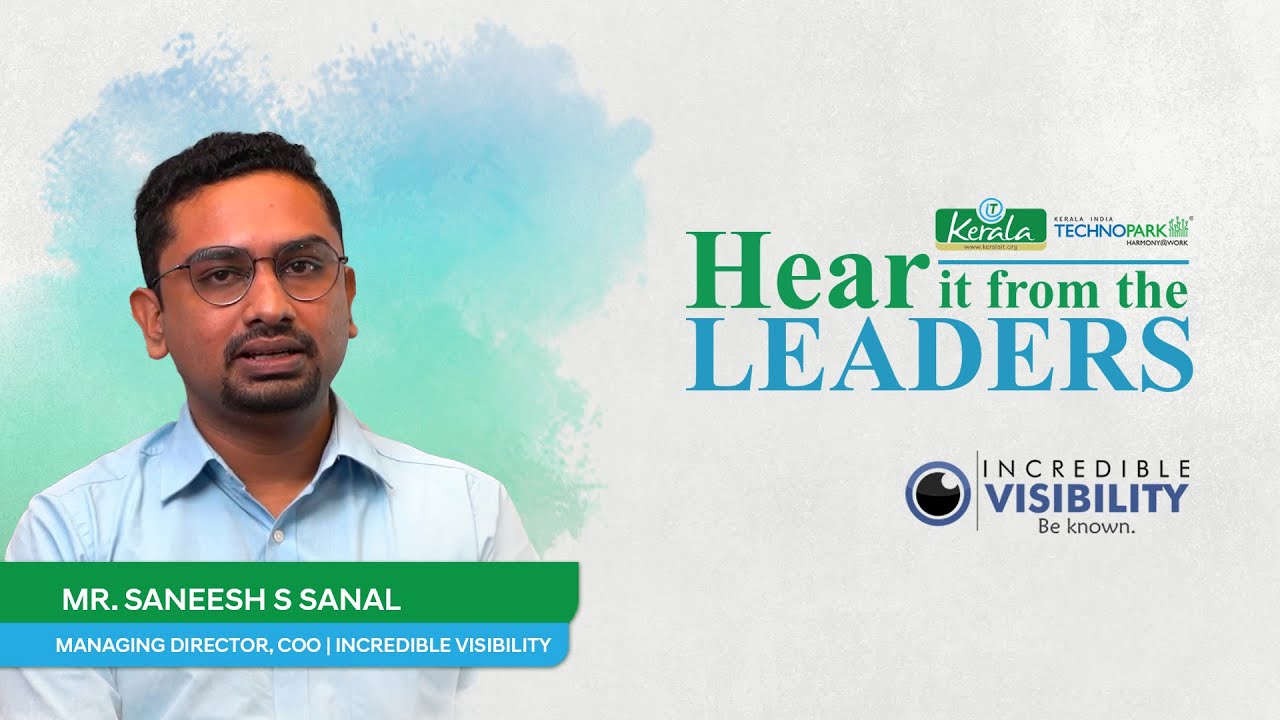 Hear it from the leaders - Saneesh S Sanal, COO, MD Incredible ...