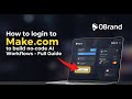 How to login to Make.com to build no-code AI workflows - Full Guide
