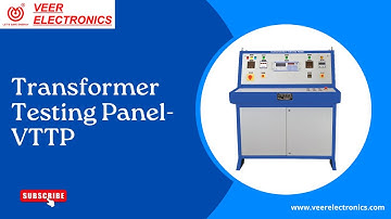 Transformer Testing Panel-VTTP