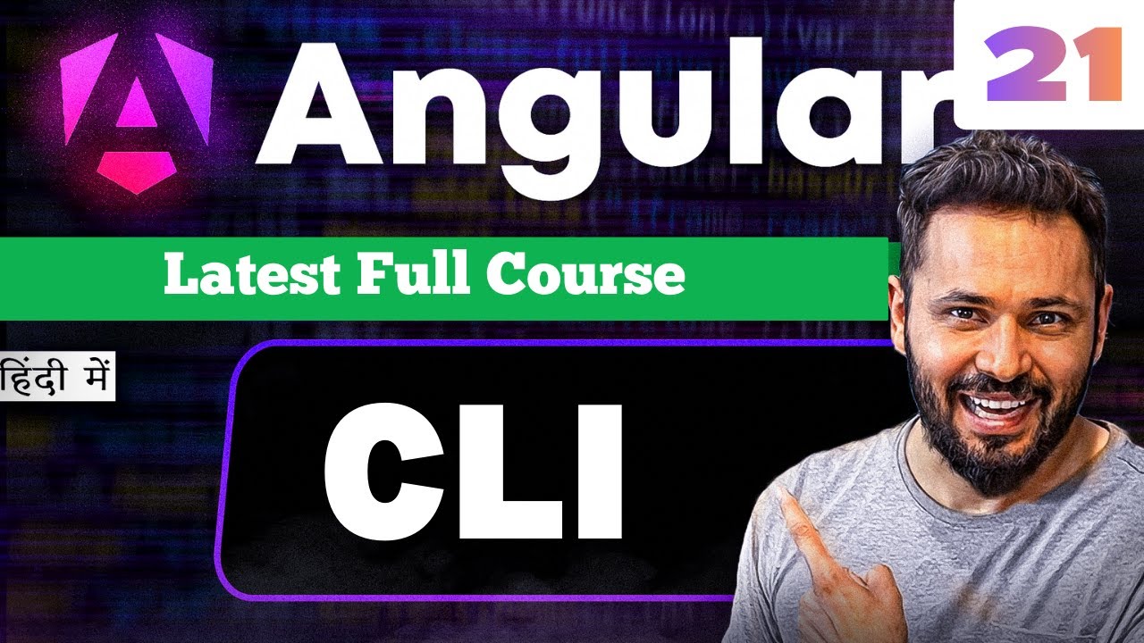 Angular 21 Tutorial in Hindi #6 Angular CLI | Command line interface ...
