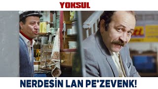 Yoksul Türk Filmi | Nerdesin Lan Pez*venk Kaç Saattir! Kemal Sunal Filmleri