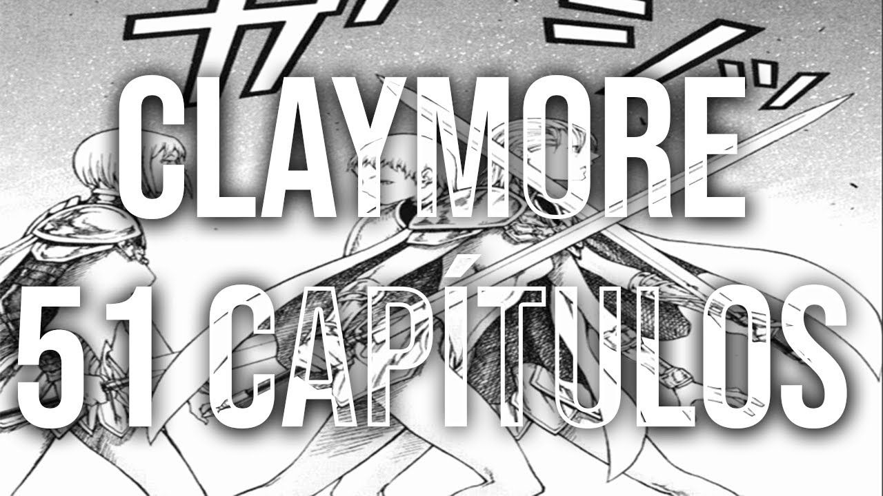 MANGÁ CLAYMORE NARRAÇÃO - VOLUME 1 AO 9 - YouTube