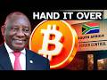 South Africa Just Proved They CAN Steal Your Bitcoin