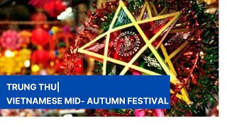 Trung Thu Việt Nam | Vietnamese Mid- Autumn Festival | English