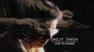 Ahista Ahista Jagjit Singh Live In Miami