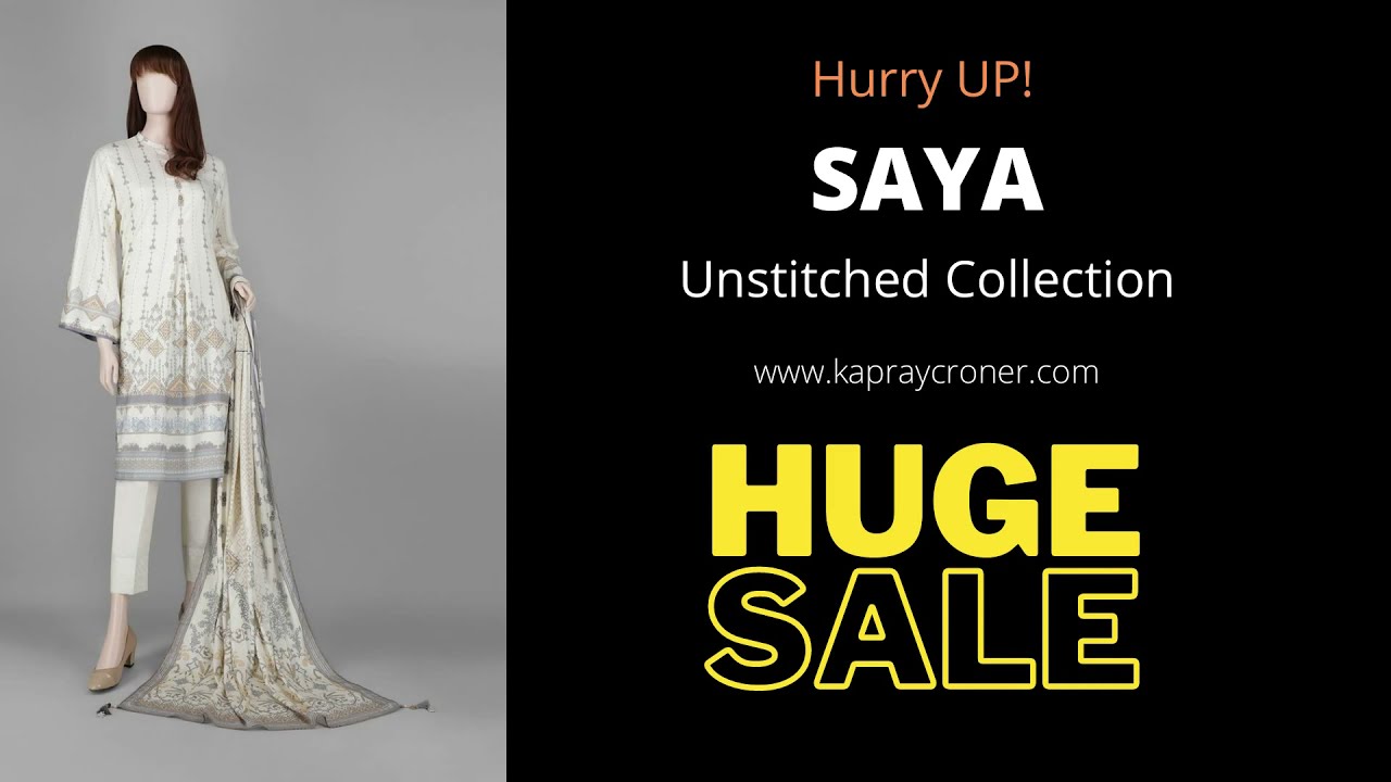SAYA Unstitched Sale, 30% OFF This Blessed Friday at Kapray Corner