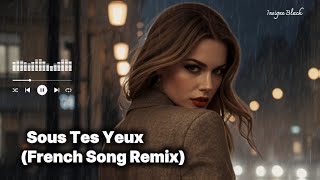 Sous Tes Yeux– Trop Beau (French Song Remix) | Deep House Français 2025 | Chill & Emotional Night