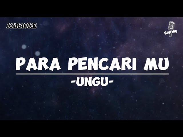 Para Pencari Mu- Ungu | Karaoke class=