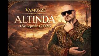 Vamuzze - Altında (Szulejmán) 2026 \