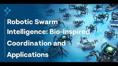 Robotic Swarm Intelligence: Bio-Inspired Coordination and Applications