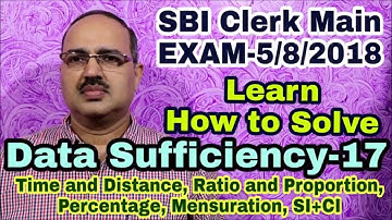 Data Sufficiency-17 SBI CLERK MAIN-05-08-2018: Memory Based #Amar Sir
