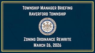 Township Manager Briefing – Zoning Ordinance Rewrite