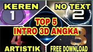 TOP 5 KUMPULAN TRANSISI ANGKA YG SERING DI GUNAKAN UNTUK MEMBUAT VIDEO YOUTUBE || FREE LINK DOWNLOAD