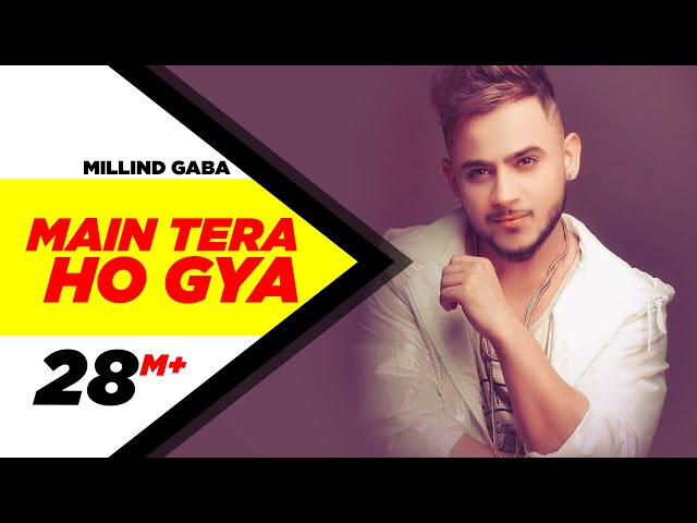 MAIN TERA HO GAYA (Official Video) - MILLIND GABA | Music MG | Latest Songs 2018 | Speed Records class=