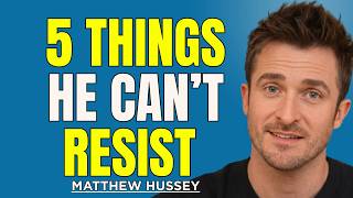 5 Hidden Triggers That Make a Man Secretly Obsessed With You (He Can’t Resist) | Matthew Hussey 🔥