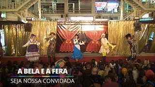 Seja Nossa Convidada - A Bela e a Fera @ Barra World