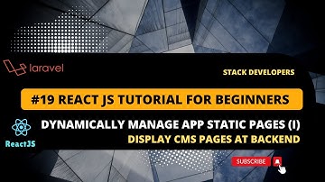 #19 React JS Tutorial with Laravel | Dynamically Manage App Static Pages (I) | CMS Pages at Backend