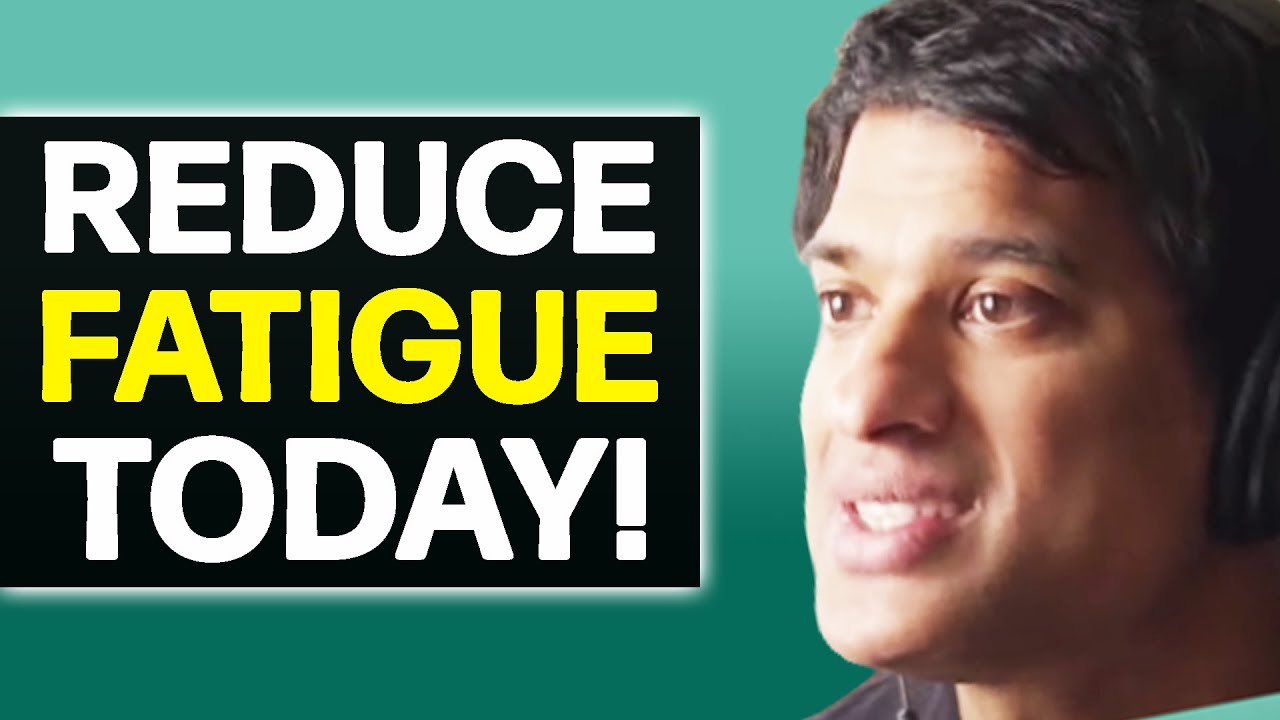 The 4 Steps To BOOST ENERGY & Reduce Fatigue TODAY! | Rangan Chatterjee