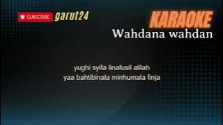 Wahdana wahdan karaoke lirik no vocal-Versi Ai Khodijah