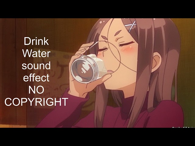 Drink water sound effect #NOCOPYRIGHT class=