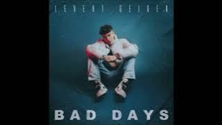 Download lagu Levent Geiger - Bad Days Lyrics (Lyric Video)