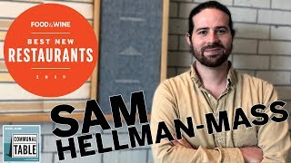 Sam Hellman-Mass Talks Extreme Opening Stress | Communal Table | Food & Wine