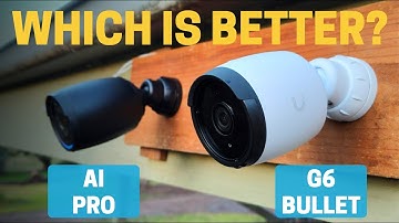 Unifi G6 Bullet vs AI Pro - Which is better?
