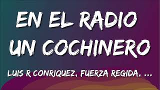 Victor Cibrian - En El Radio Un Cochinero (Letra)❣