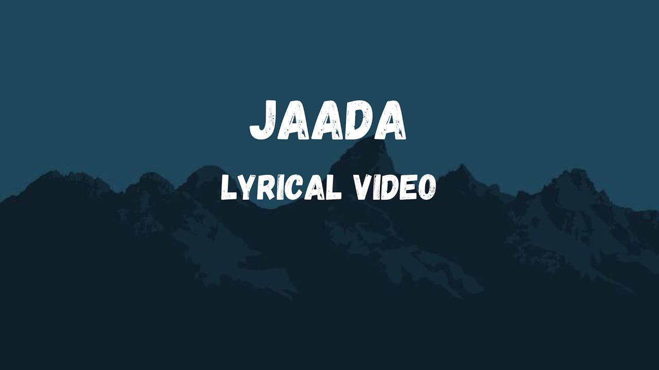 Jaada  Aavesham Lyrical Video
