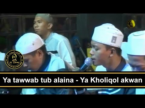 Ya Tawab Tub Alaina, Ya Kholiqol Akwan | Az Zahir Terbaru