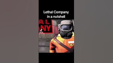 Lethal Company in a Nutshell