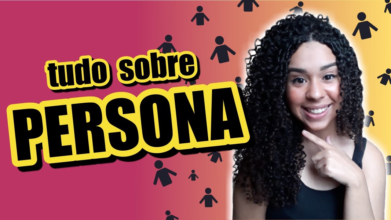 O que é persona tudo que você precisa saber! YouTube O que é persona tudo que você precisa saber! YouTube