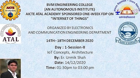 Day-1: Session -2 || IoT Concepts, Architecture || AICTE ATAL FDP