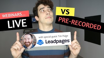 Live vs Automated Webinars with Tim Paige of Leadpages