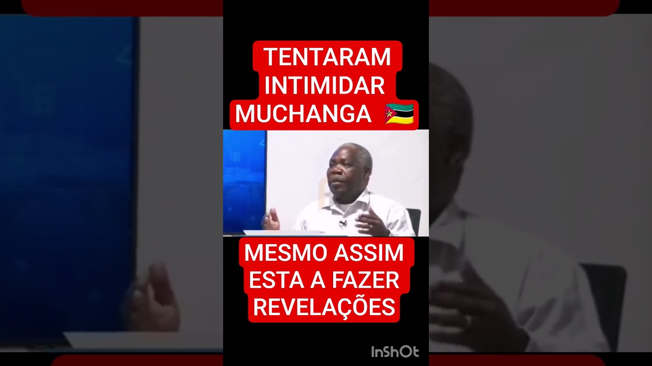 ANTÓNIO MUCHANGA TENTARAM INTIMIDAR ELE MESMO ASSIM ESTA A FAZER REVELAÇÕES #moçambique #vm7