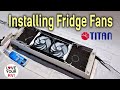 Installing RV Fridge Vent Fans from Titan - Improved Refrigerator Operation in Hot Weather