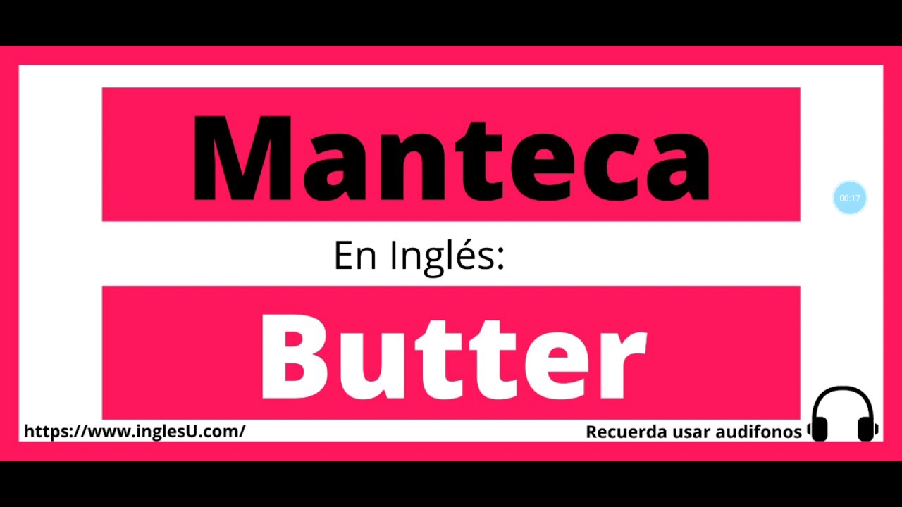 Cómo se dice manteca en inglés - manteca en ingles - YouTube