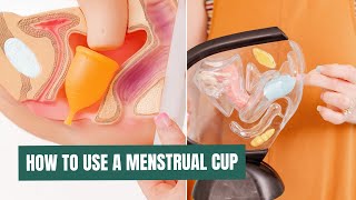 How to Use a Menstrual Cup - Step-by-Step Guide