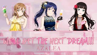 AZALEA - We'll get the next dream!!! (Color Coded, Kanji, Romaji, Eng)