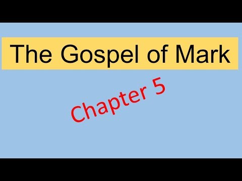 THE GOSPEL OF MARK CHAPTER 5