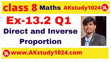 #11 Ex 13.2 class 8 question 1 | direct and inverse proportion By Ak Yadav In Hindi |